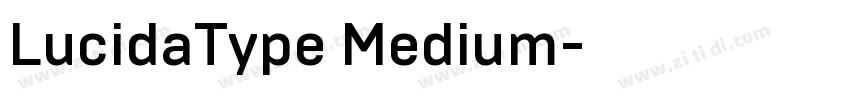LucidaType Medium字体转换